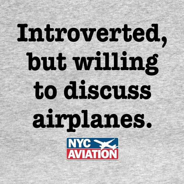 Introverted, but… (Black) by NYCAviation